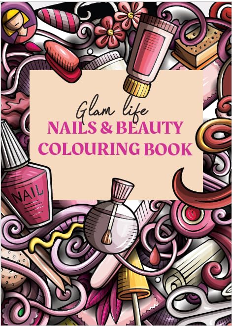 Nails & Beauty Colouring Book - 50 Pages A4 - Bedaya
