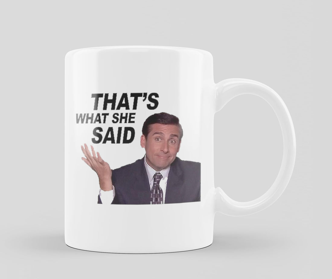 That Is What She Said Michael Classic Mug