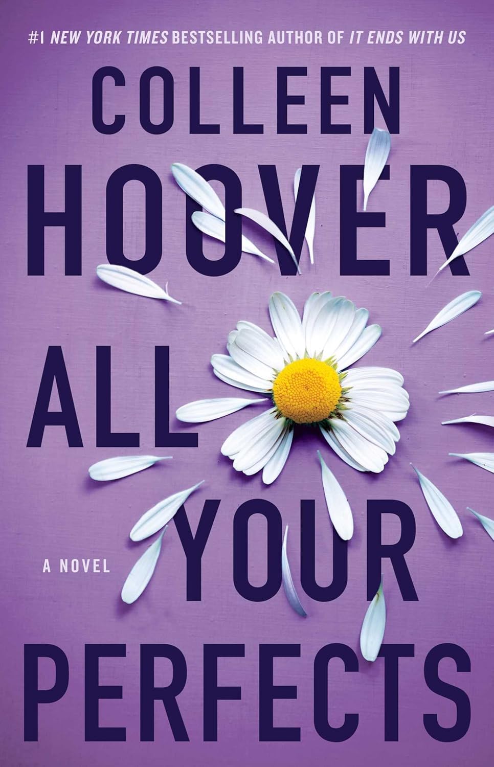 Colleen Hoover All Your Perfects, A Novel