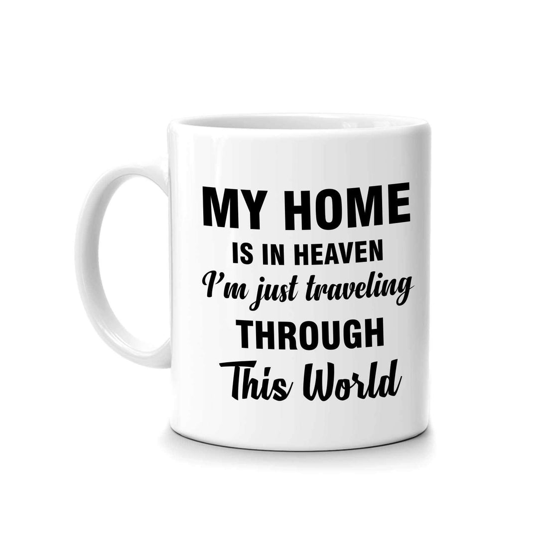 FMstyles My Home is in Heaven Mug