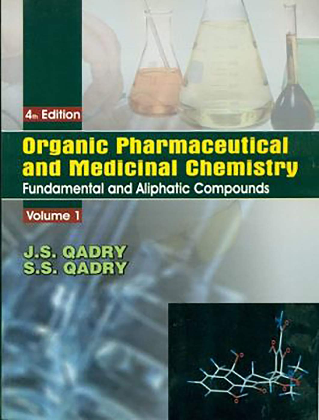 Organic Pharmaceutical and Medicinal Chemisty, Volume 1