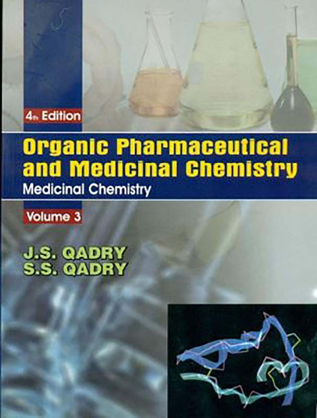 Organic Pharmaceutical and Medicinal Chemisty, Volume 3