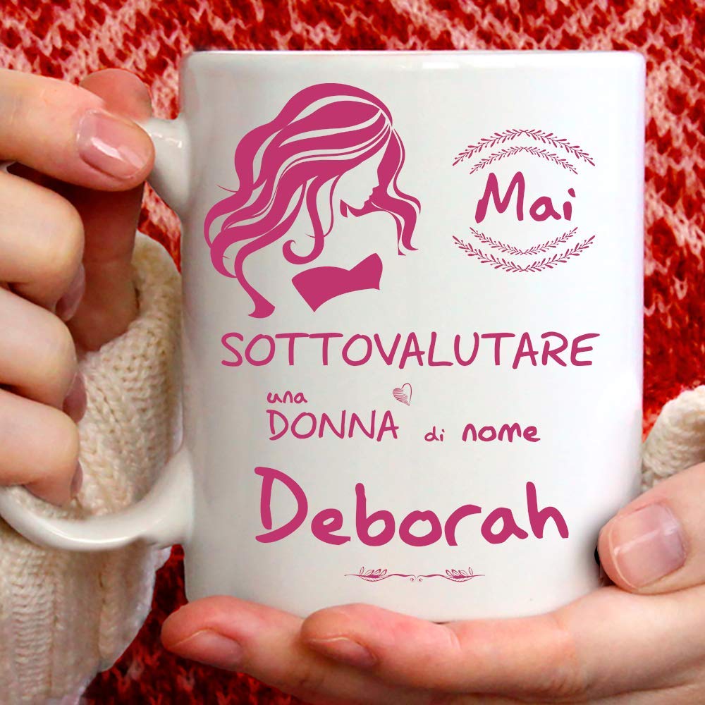 TeeDesign Deborah Funny Mug - Suitable for breakfast, tea, herbal tea, coffee, cappuccino, personalized cup gadget: never underestimate a woman named Deborah, also as an original and nice gift idea