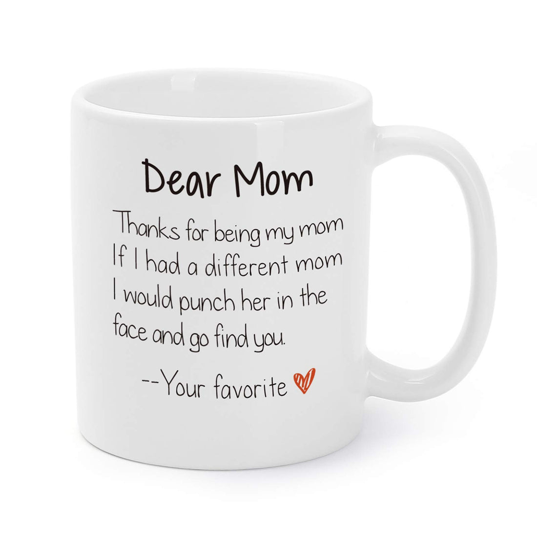 11 Oz Ceramic Mother's Day Coffee Mug - Thanks For Being My Mom Gag Gift - White, Round, 3.23 Inches Width x 3.82 Inches Height