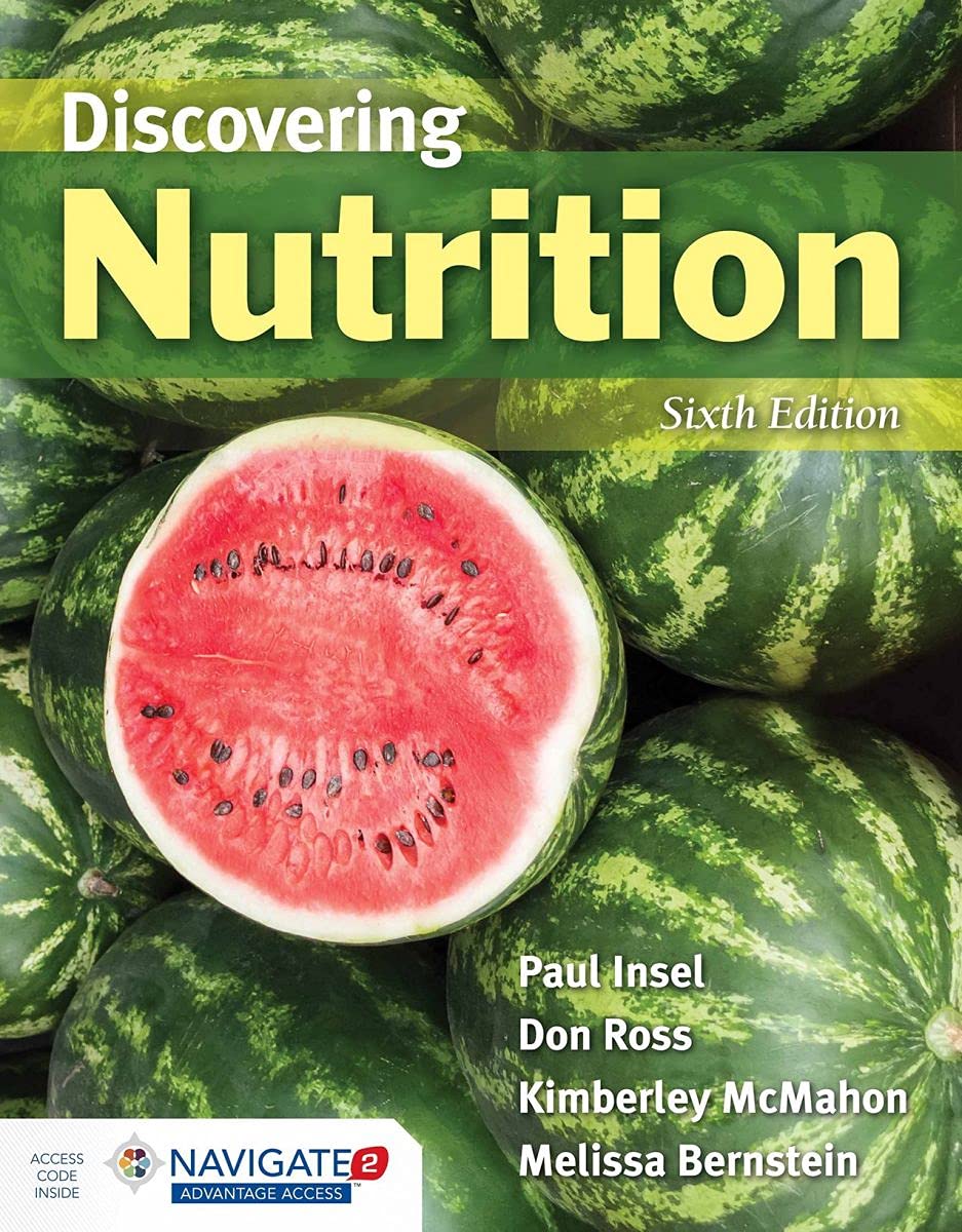 Discovering Nutrition, Ed.6 By Paul Insel - Don Ross