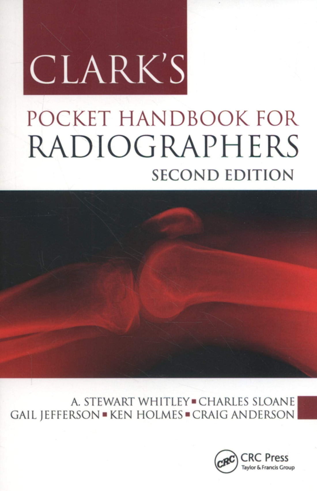Clark`s Pocket Handbook for Radiographers ,Ed. :2