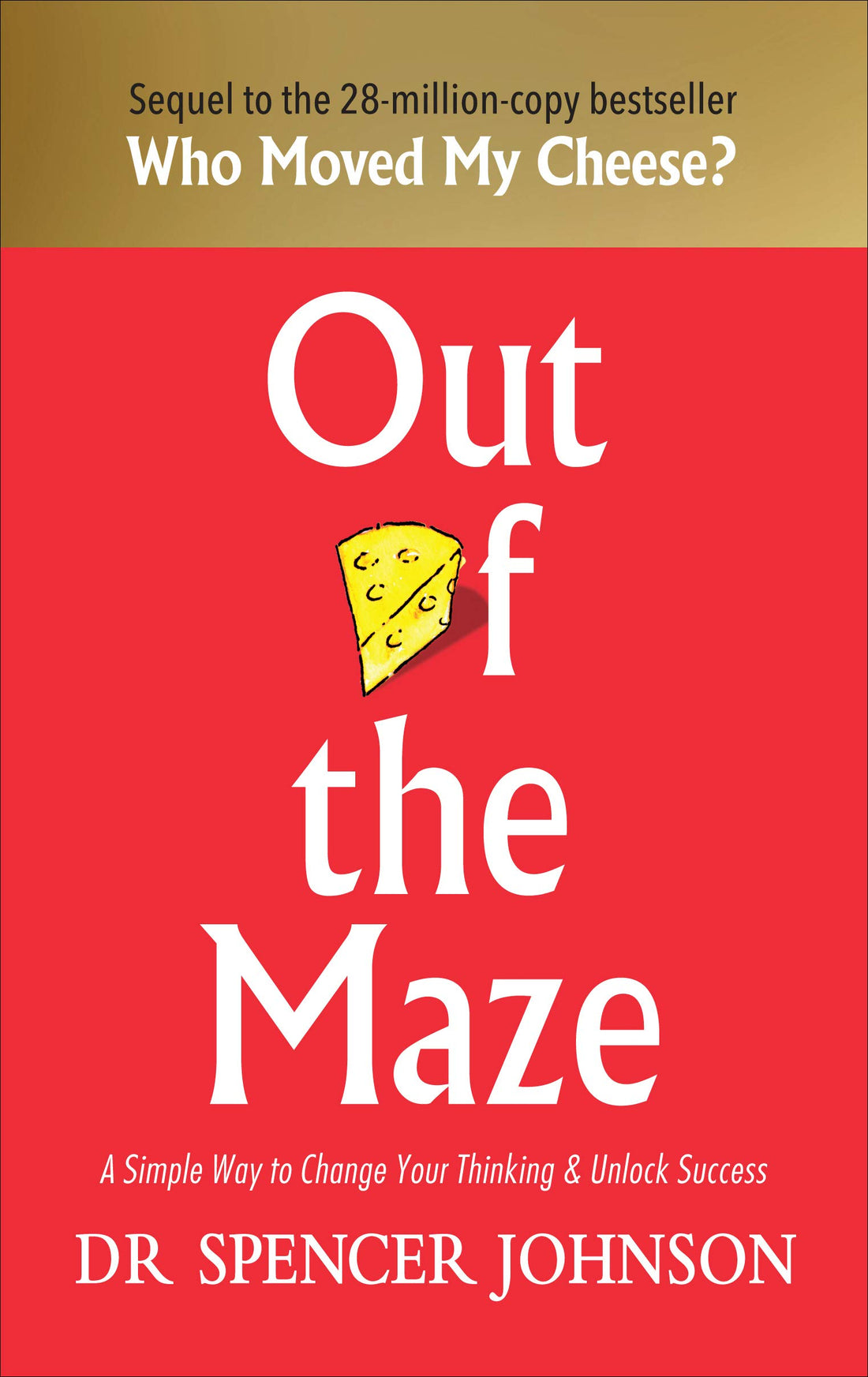 Out of The Maze by Spencer Johnson's