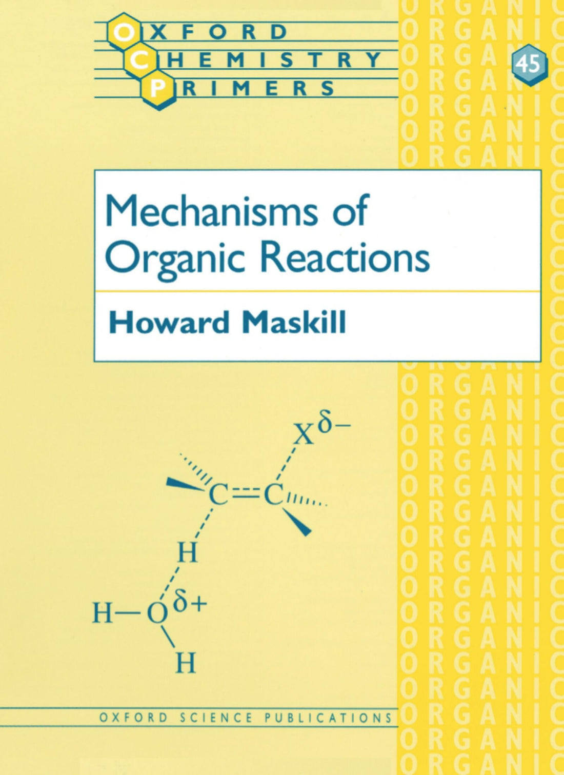Mechanisms of Organic Reactions: 45