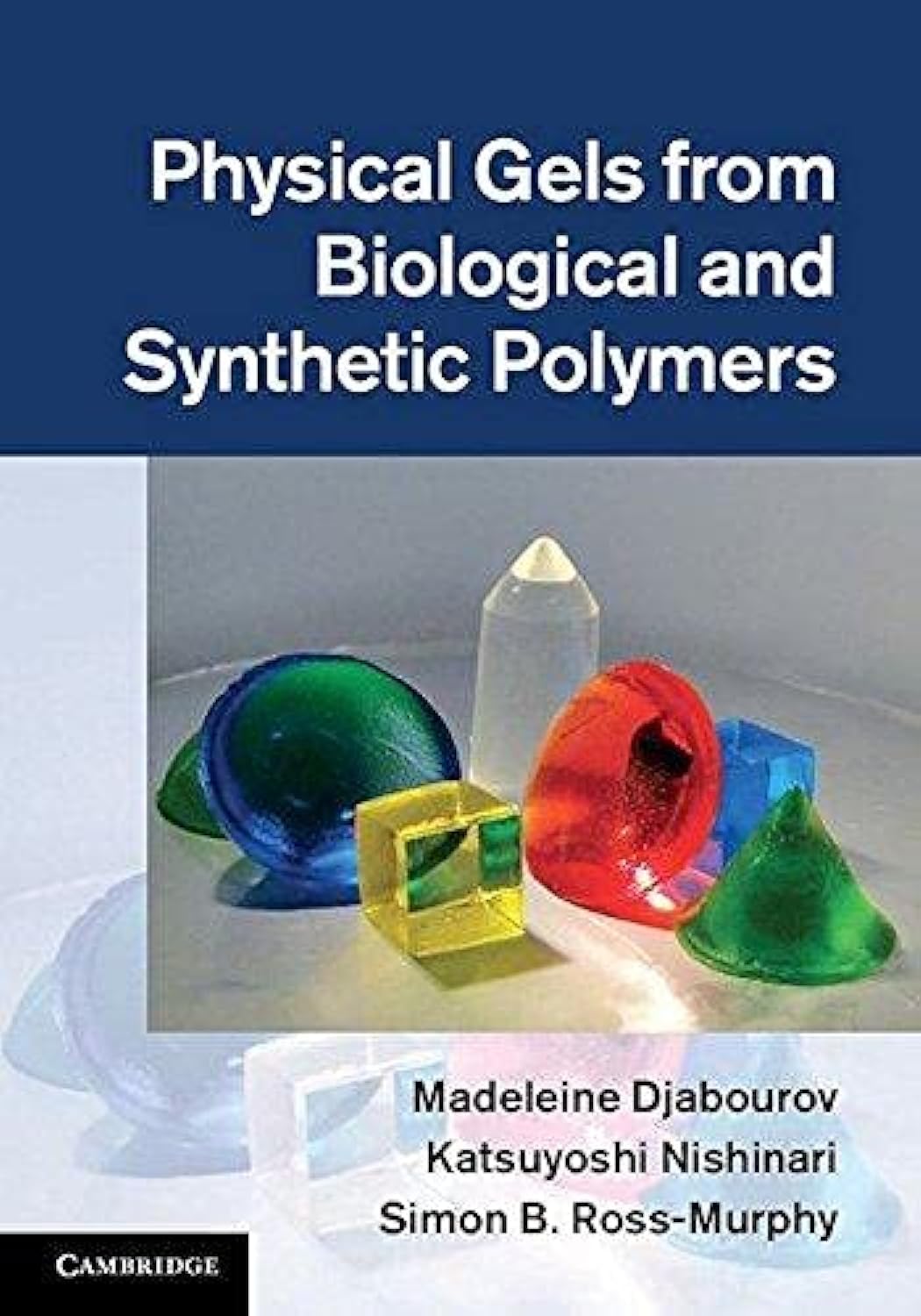 Physical Gels from Biological and Synthetic Polymers