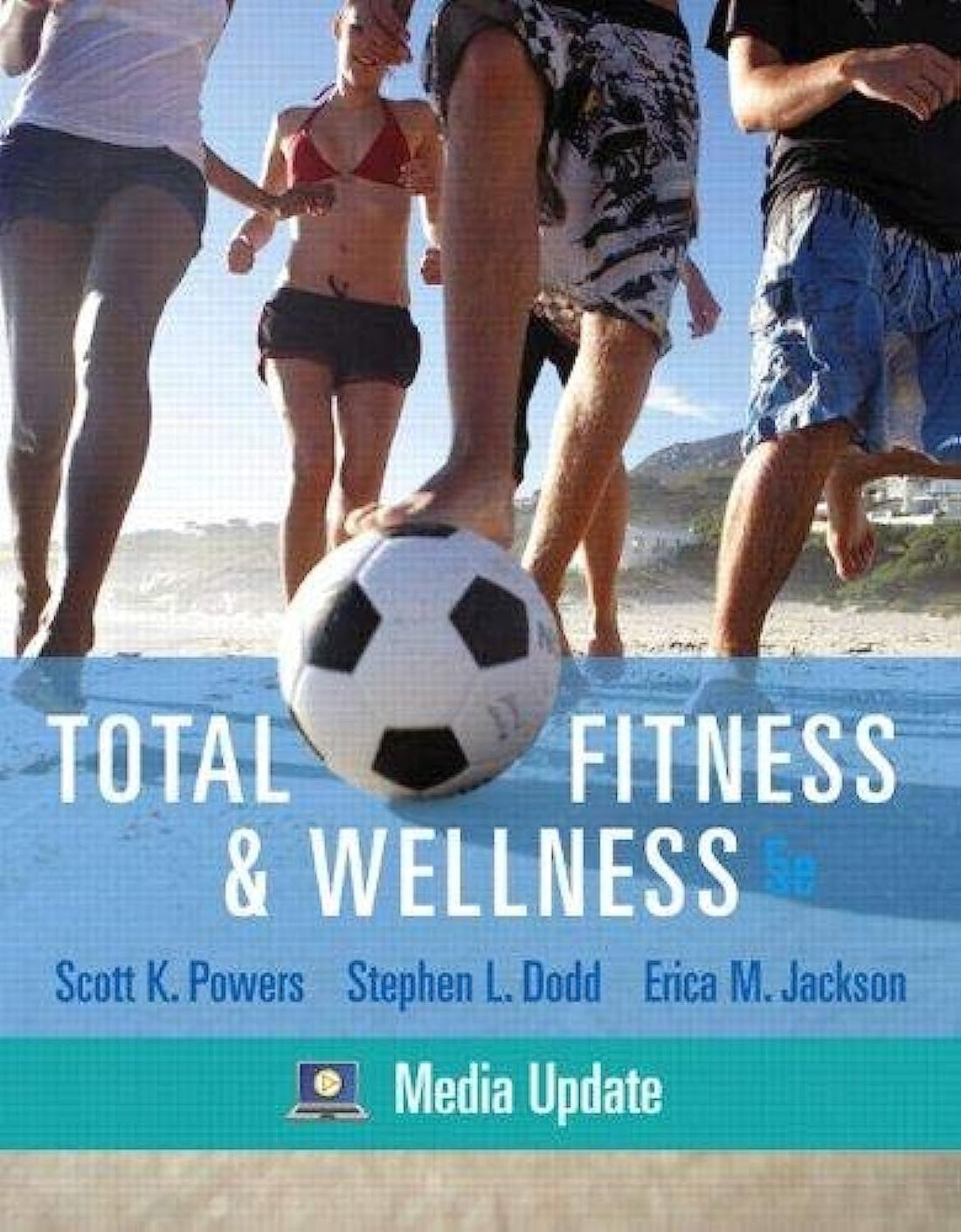 Total Fitness & Wellness, Media Update (5th Edition) , Ed. :5