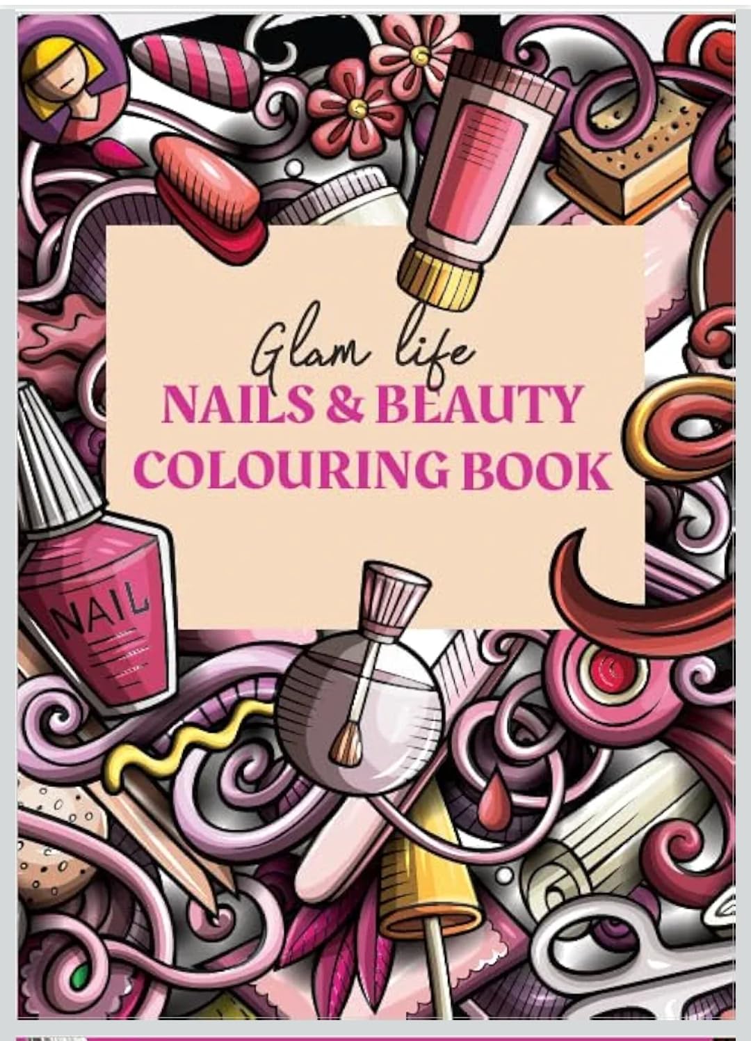 Nails & Beauty Colouring Book - 50 Pages A4 - Bedaya