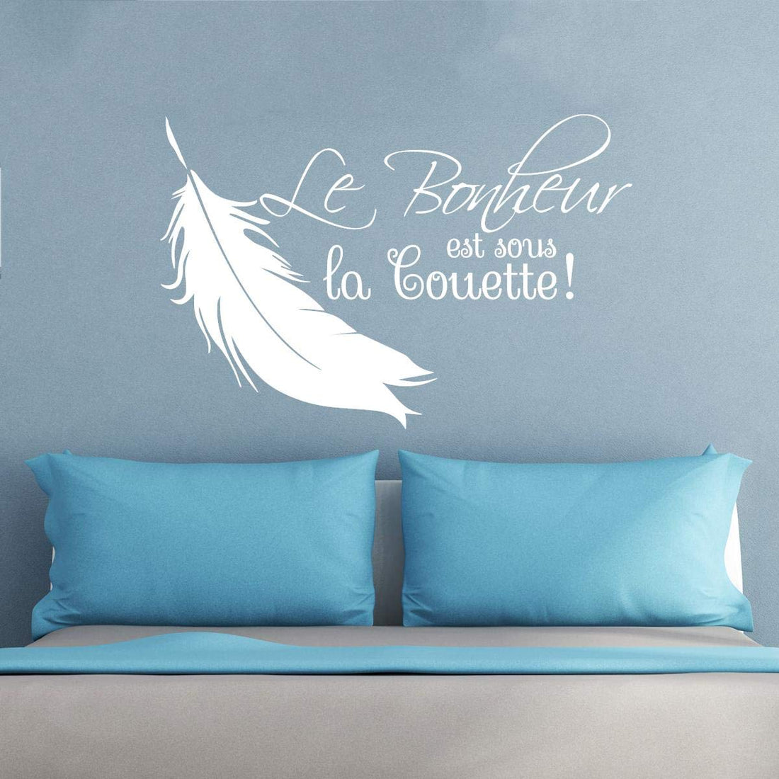 Wall decal Le bonheur est sous la couette