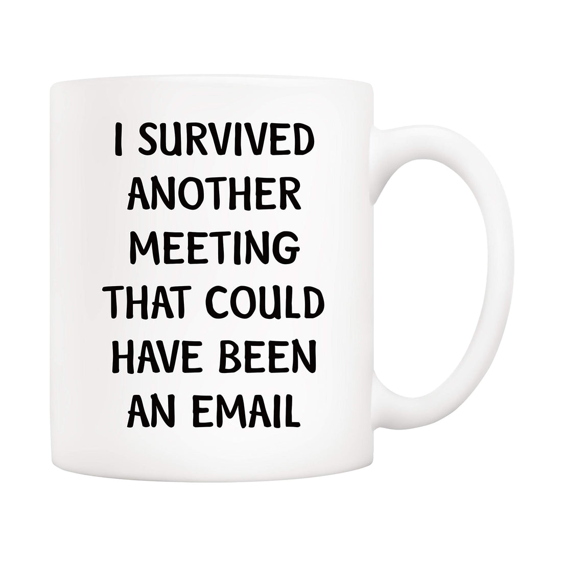 5Aup Christmas Gifts Funny Quote Office Coffee Mug 11 Oz, I Survived Another Meeting That Could Have Been an Email, Unique Inspirational and Souvenir Gifts for Co-worker Colleague