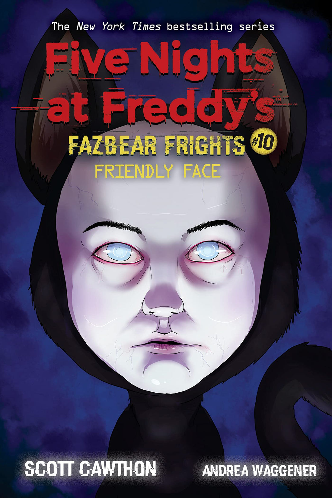 Friendly Face (Five Nights at Freddy's: Fazbear Frights #10): Volume 10