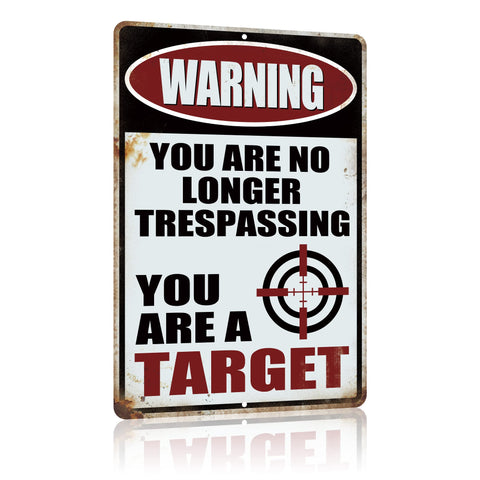 Yniaun Decor Funny No Trespassing Metal Tin Signs Coffee Bar Garage Vintage Wall Decor Gifts 12 X 8 Inches Outdoor & Indoor - Warning You are No Longer Trespassing You are a Target