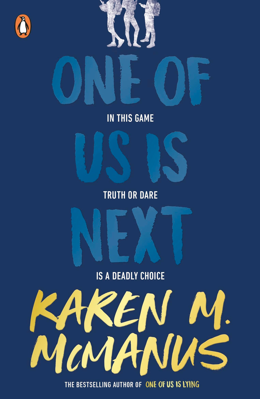One Of Us Is Next: The sequel to the international bestseller One Of Us Is Lying