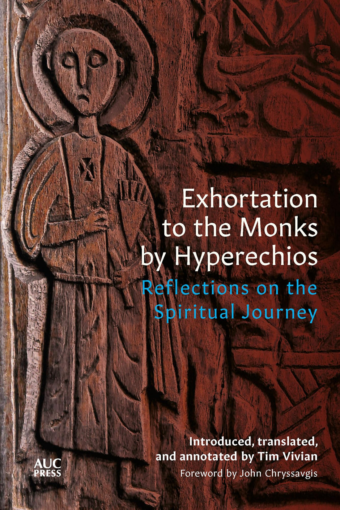 Exhortation to the Monks by Hyperechios: Reflections on the Spiritual Journey