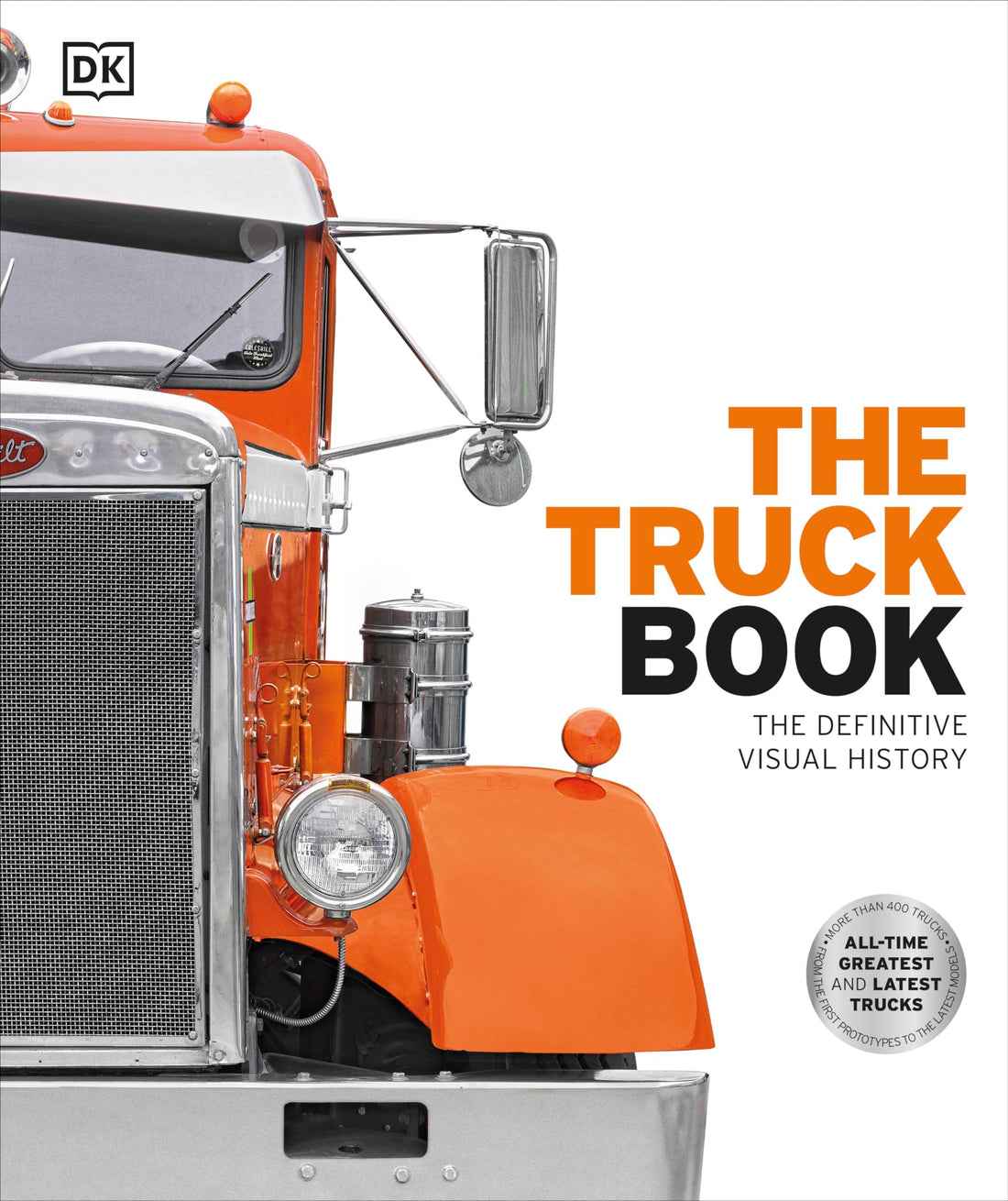 The Truck Book: The Definitive Visual History