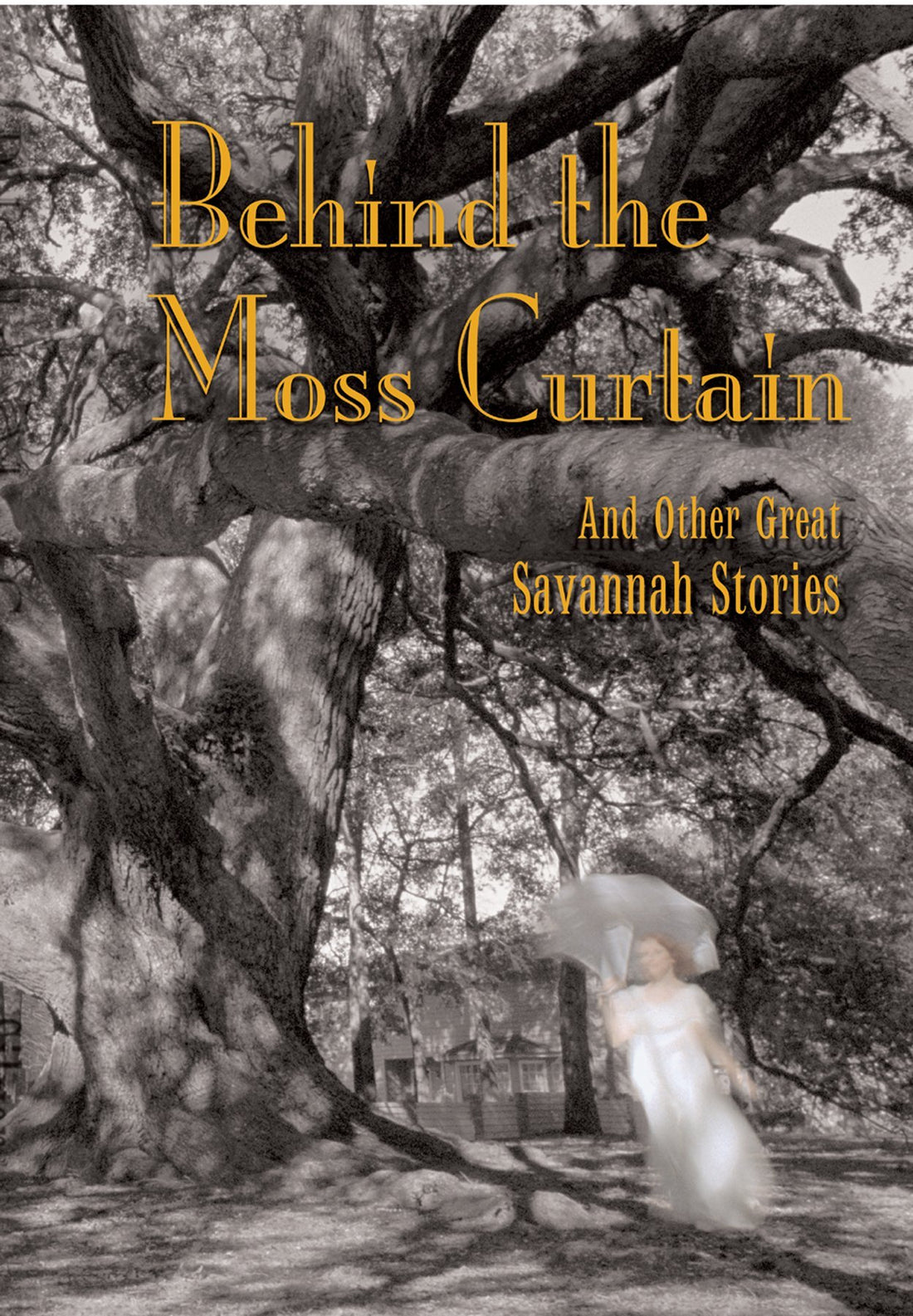 Brand: Bonaventture Books Behind the Moss Curtain: And Other Great Savannah Stories