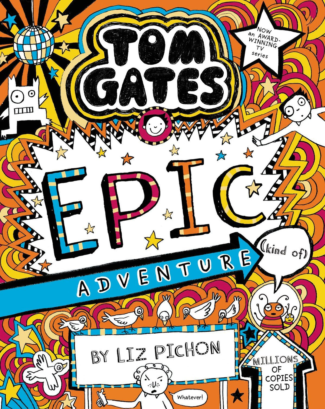 Scholastic Tom Gates 13: Tom Gates: Epic Adventure (kind of)