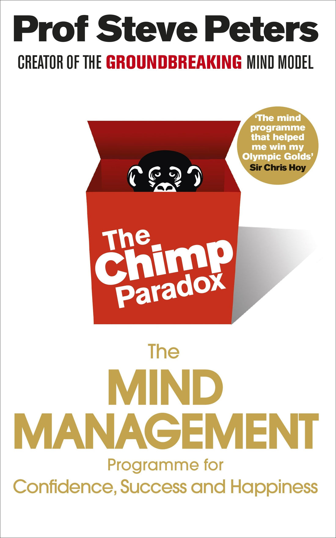 Vermilion The Chimp Paradox: The Acclaimed Mind Management Programme to Help You Achieve Success, Confidence and Happiness
