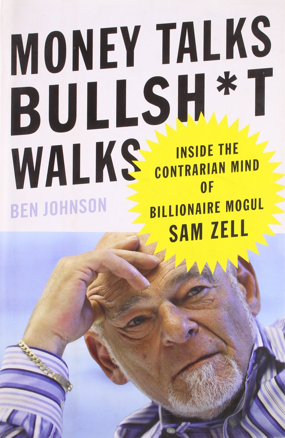 Money Talks, Bullsh*t Walks: Inside the Contrarian Min