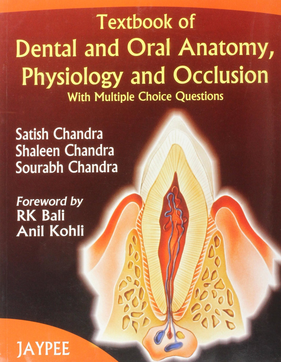 Textbook of Dental and Oral Anatomy Physiology and Occlusion