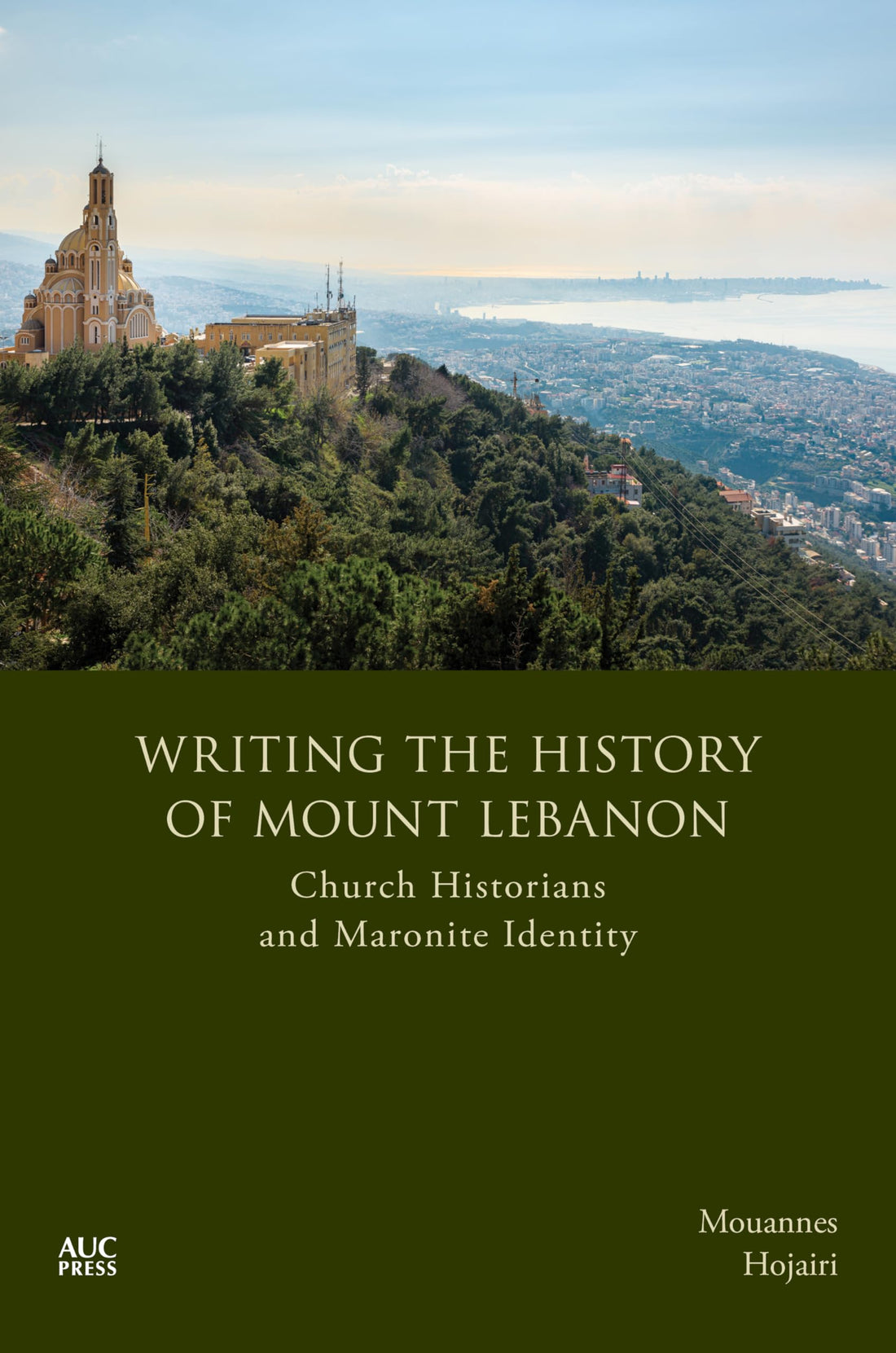 Writing the History of Mount Lebanon: Church Historians and Maronite Identity
