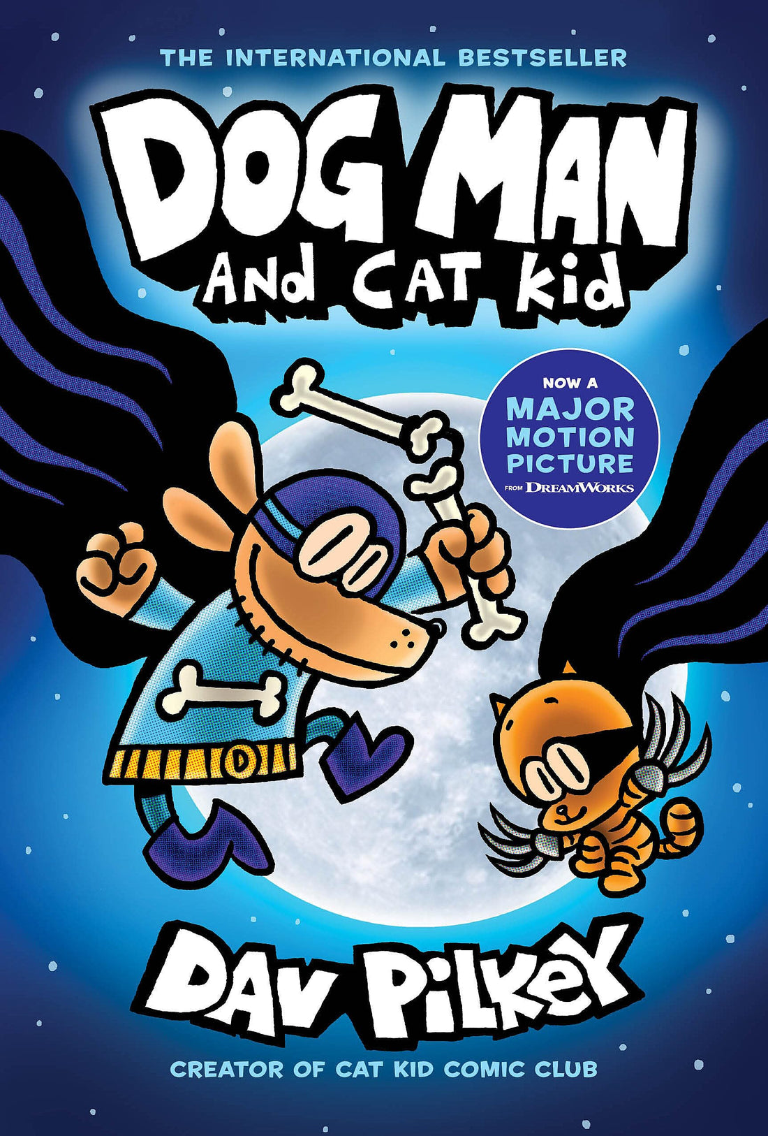 Dog Man and Cat Kid: A Graphic Novel (Dog Man #4): From the Creator of Captain Underpants (Volume 4)