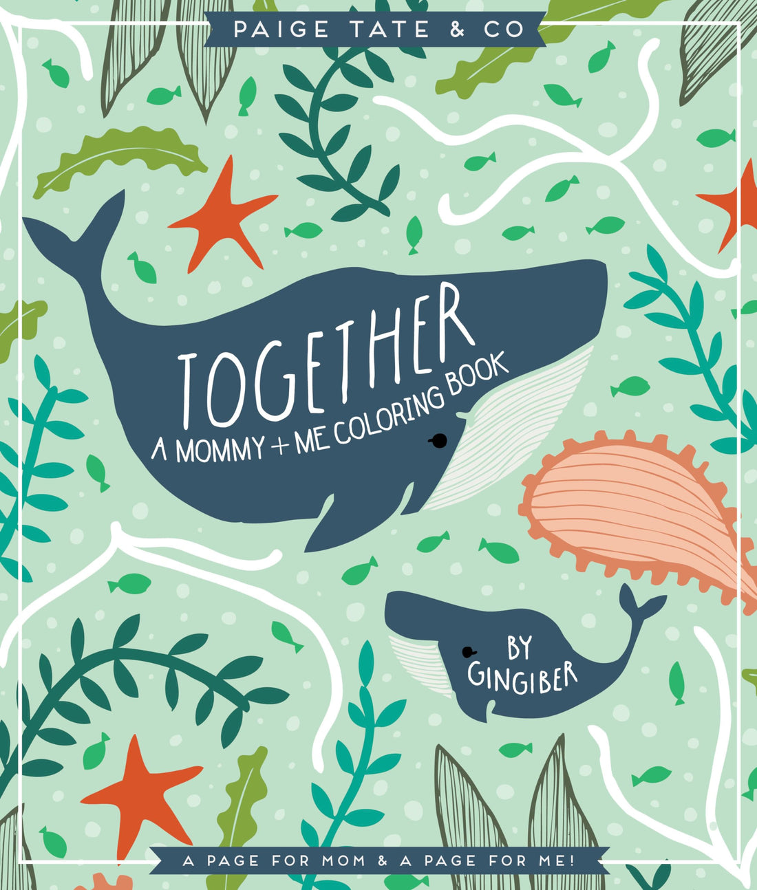 Together: A Mommy + Me Coloring Book bt Stacie bloomfield