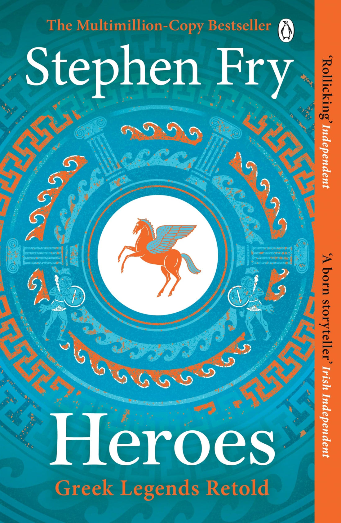 Heroes: The myths of the Ancient Greek heroes retold