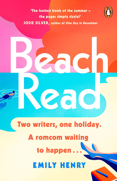 Beach Read: The laugh-out-loud love story and New York Times 2020 bestseller