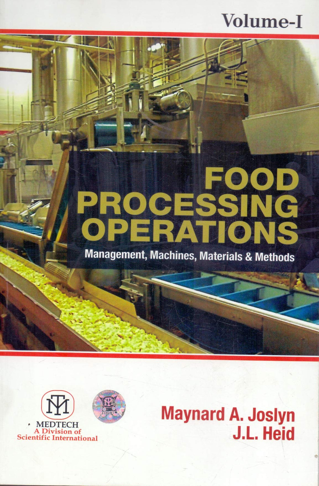 Food Processing Operations - Management, Machines, Materials & Methods Vol. 1,