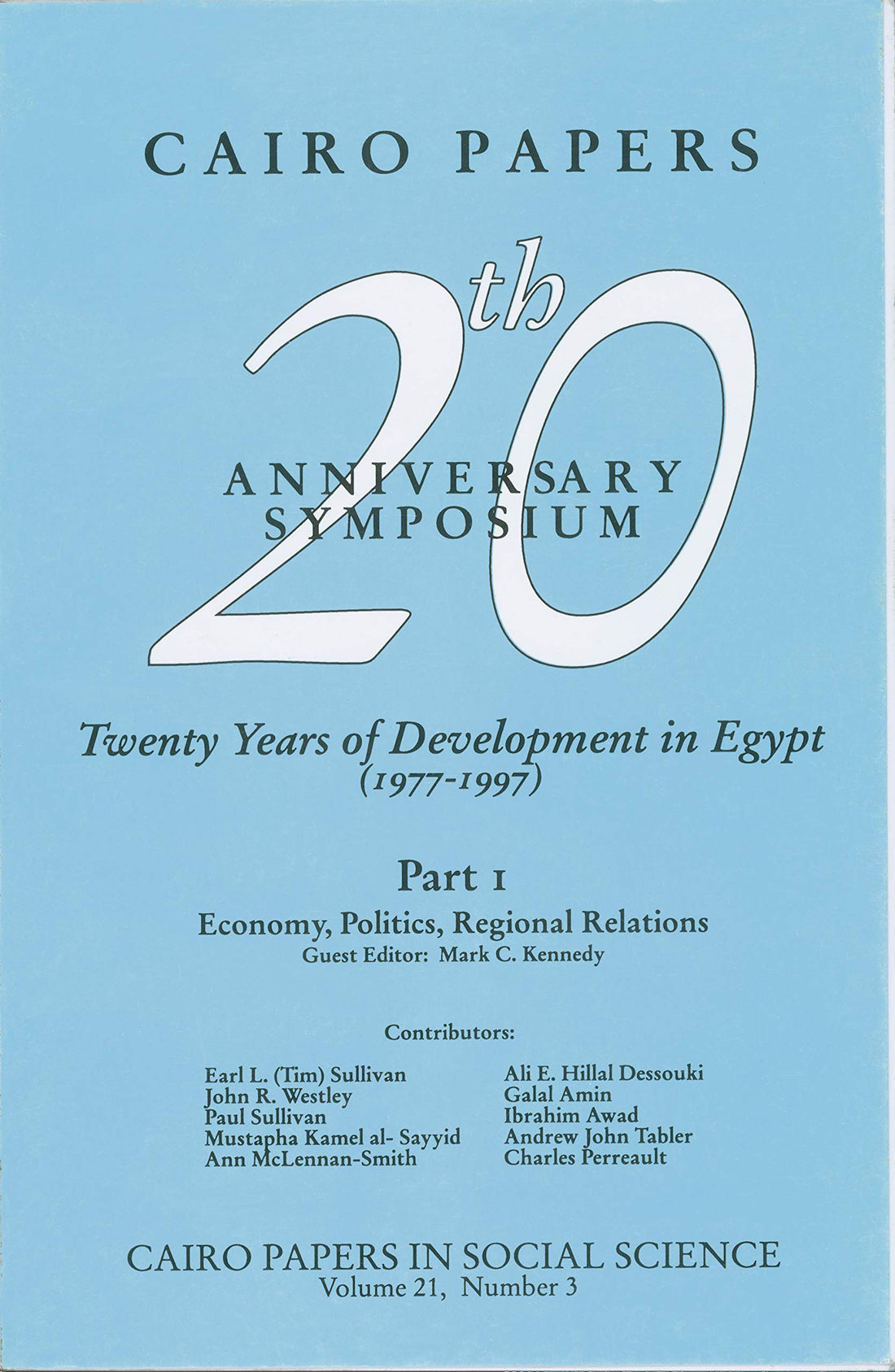 Twenty Years of Development in Egypt: I: Cairo Papers Vol. 21, No. 3: Cairo Papers in Social Science Vol. 21, No. 3: Pt. 1