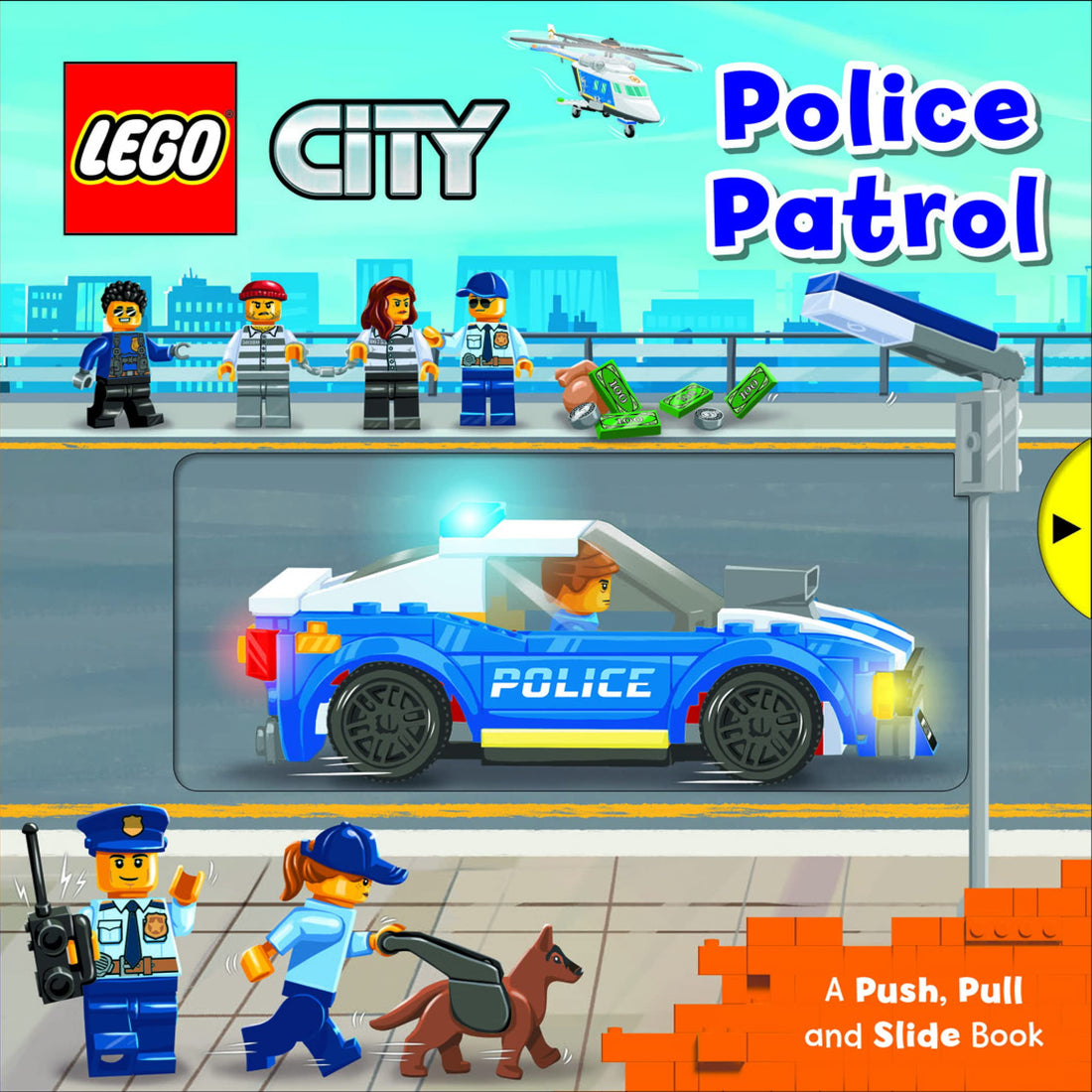 LEGO® City. Police Patrol: A Push, Pull and Slide Book