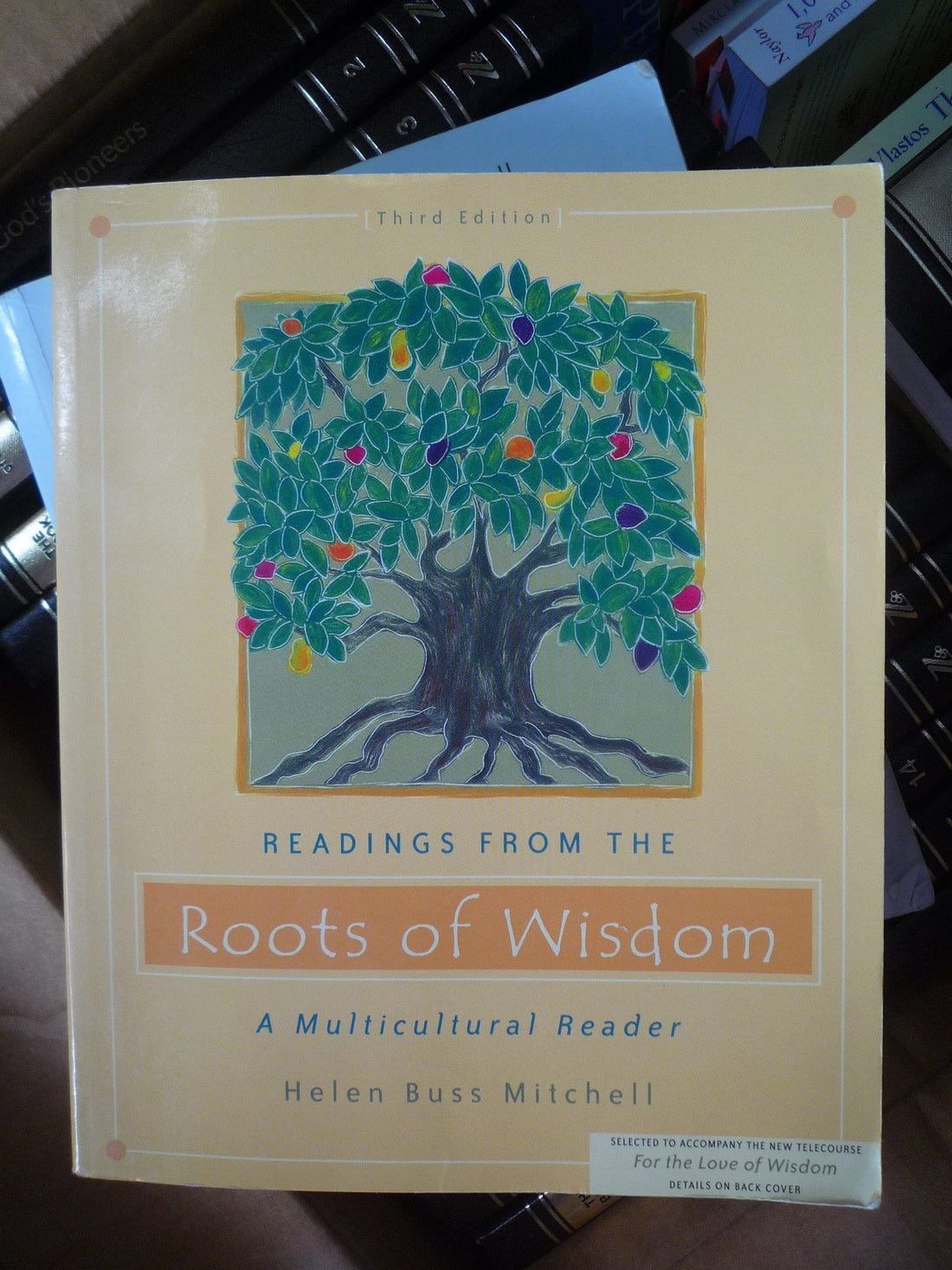 Readings From The Roots of Wisdom: A Multicultural Reader