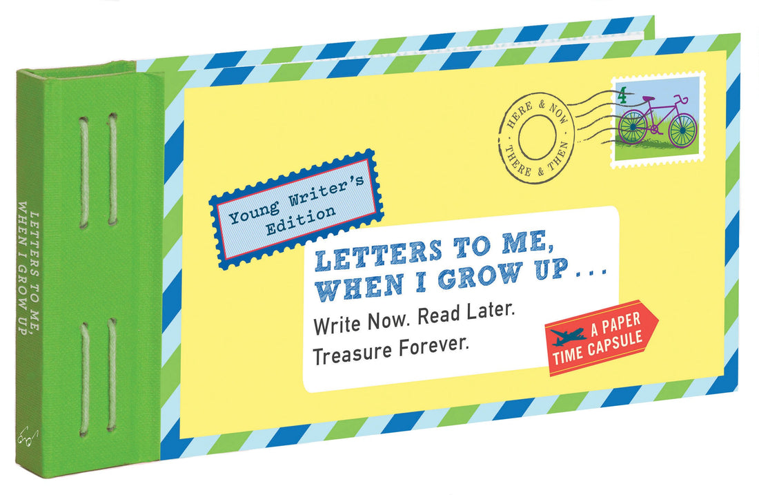 Chronicle Books Letters to Me, When I Grow Up: Young Writer's Edition Write Now. Read Later. Treasure Forever.