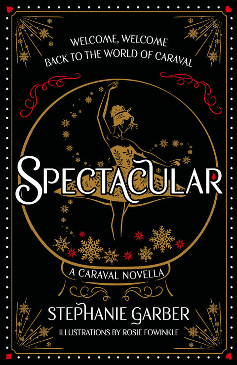 Spectacular: A Caraval Novella from the #1 Sunday Times bestsel