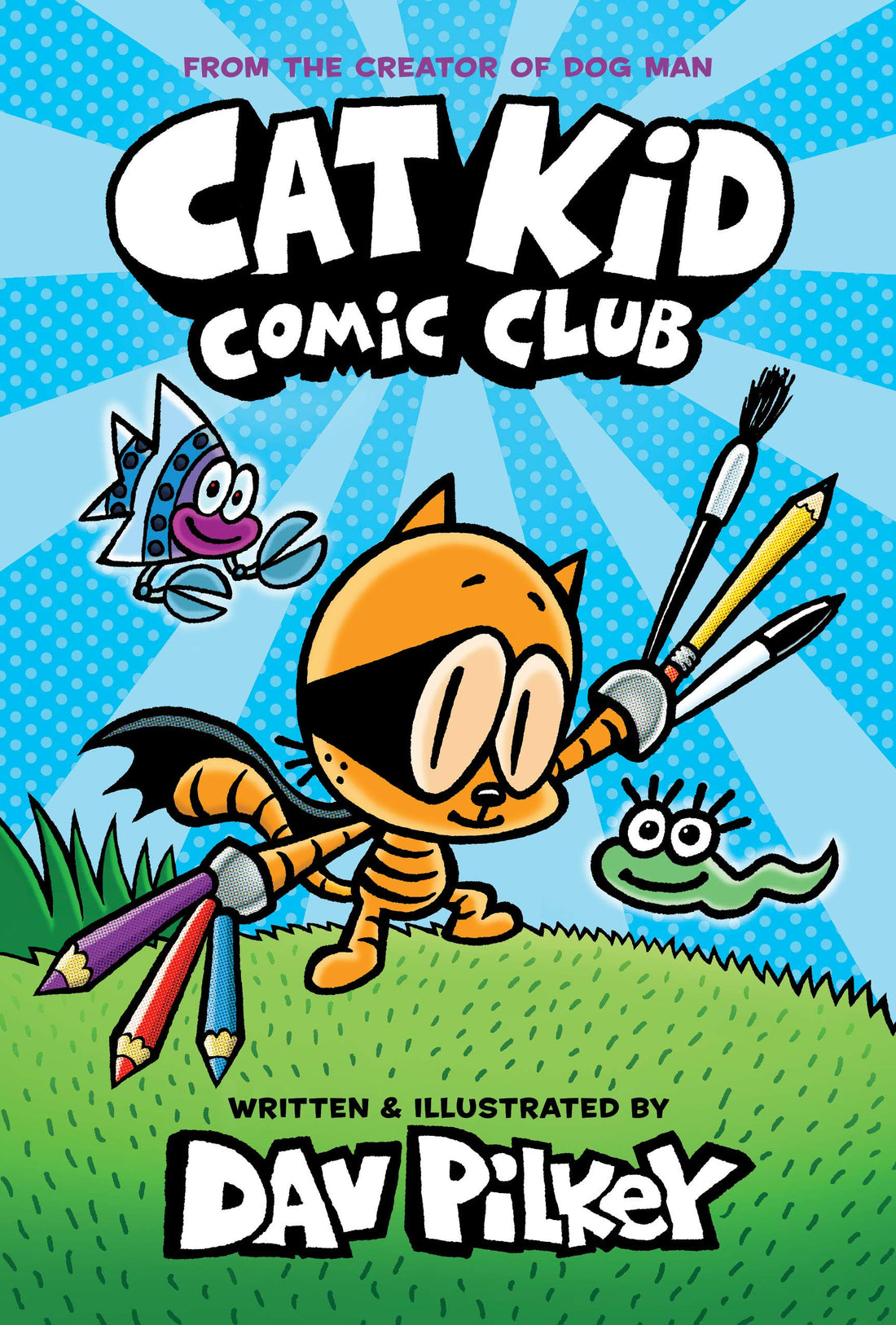 Cat Kid Comic Club: A Graphic Novel (Cat Kid Comic Club #1): From the Creator of Dog Man (Volume 1)