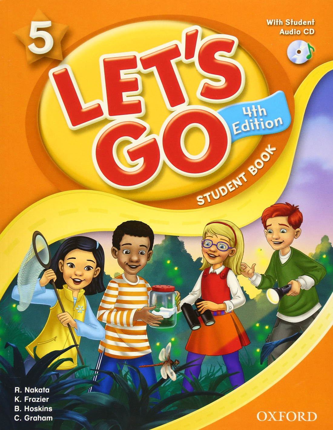Let's Go 5 Student Book with Audio CD: Language Level: Beginning to High Intermediate. Interest Level: Grades K-6. Approx. Reading Level: K-4