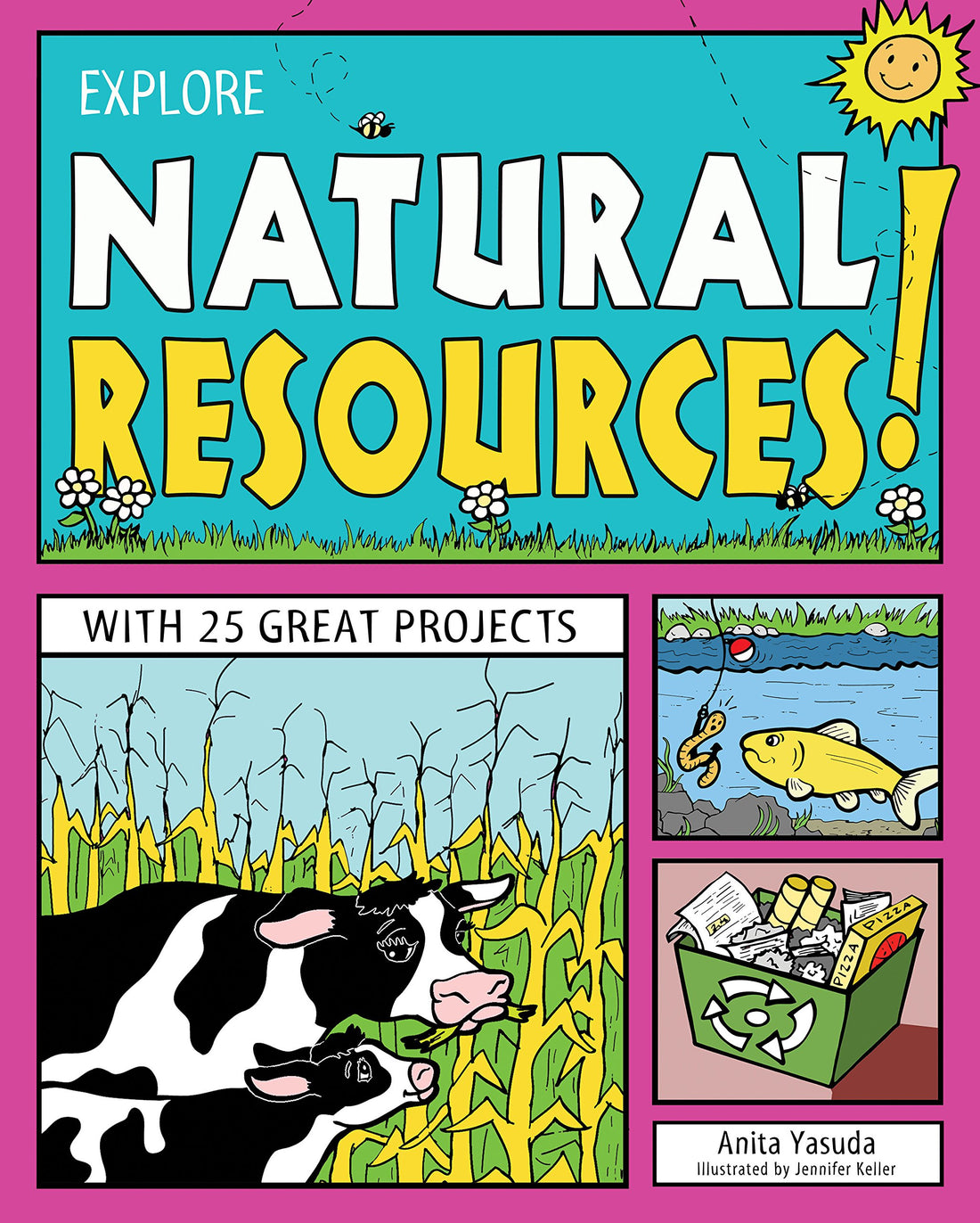 Nomad Press (VT) Explore Natural Resources!: With 25 Great Projects