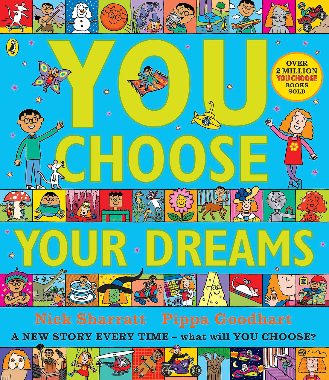 You Choose Your Dreams: A new story every time – what will YOU choose?