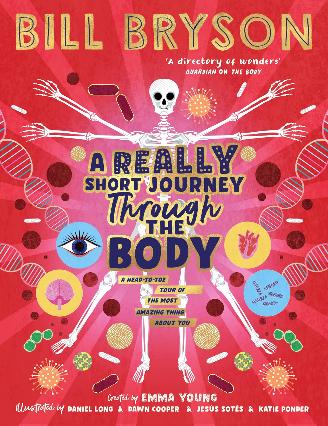A Really Short Journey Through the Body: An illustrated edition of the bestselling book abo
