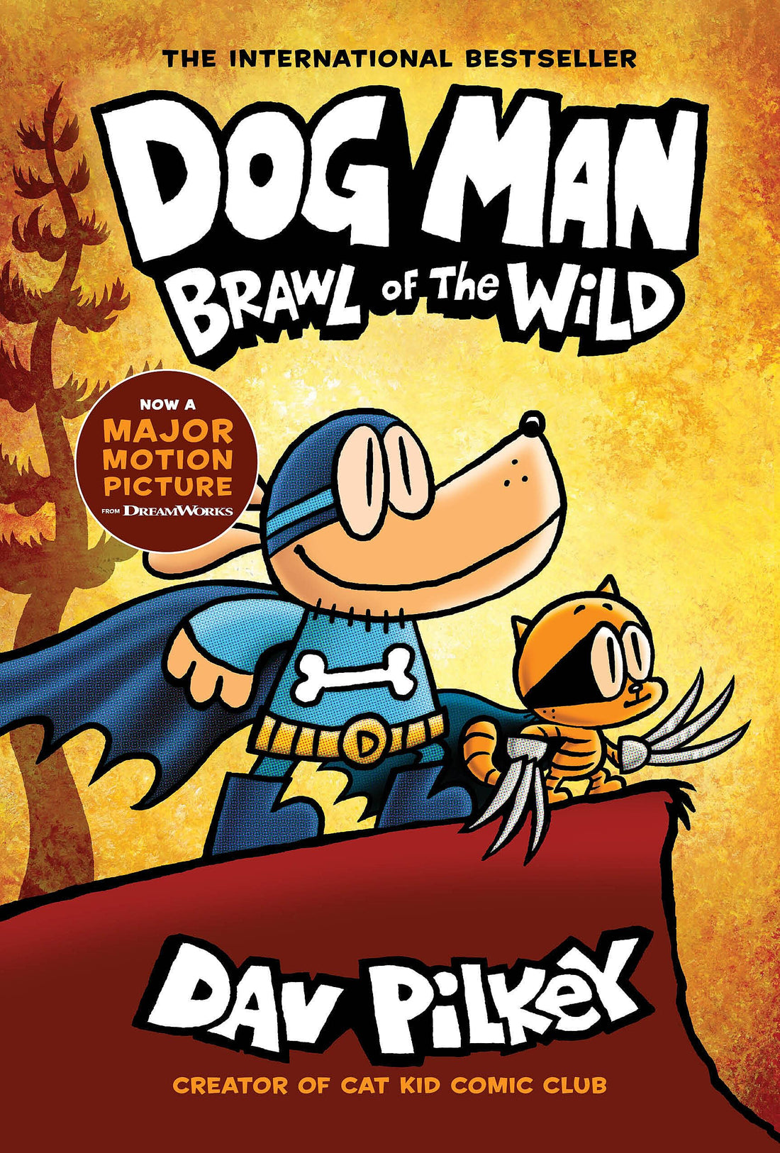 Dog Man: Brawl of the Wild: A Graphic Novel (Dog Man #6): From the Creator of Captain Underpants (Volume 6): A Graphic Novel: From the Creator of Captain Underpants