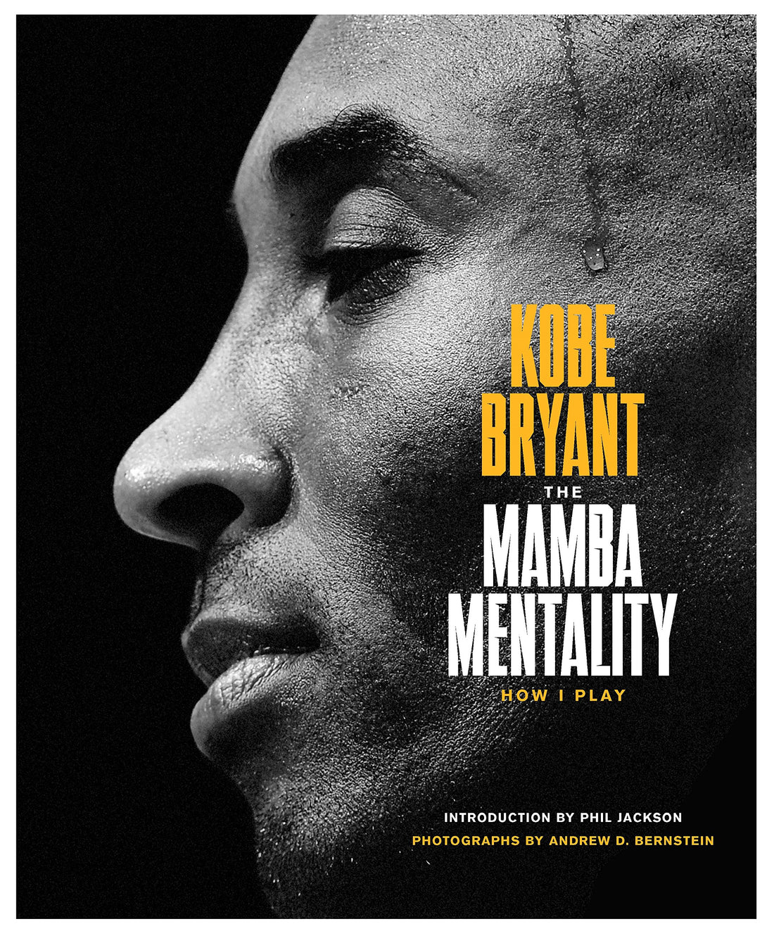 The Mamba Mentality, How I Play by Kobe Bryant